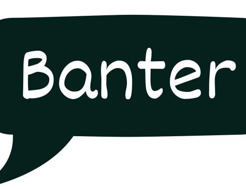 HR: Are we handling the “Bad Banter”?”
